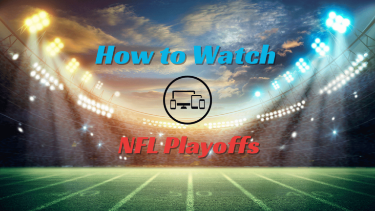 How to Watch NFL Playoffs 2024: A Comprehensive Guide